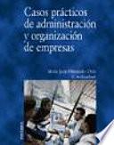 Libro Casos prácticos de administración y organización de empresas