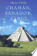 Libro Chaman, Sanador, Sabio/ Shaman, Healer, Sage