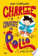 Charlie se convierte en pollo
