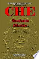 CHE - Revolución Absoluta