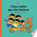 Libro Cinco niños que dan brincos/Seis chanchitos llegan a la vez
