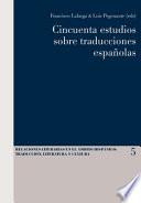 Libro Cincuenta estudios sobre traducciones españolas
