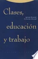 Libro Clases, educación y trabajo