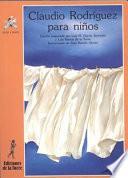 Libro Claudio Rodríguez para niños