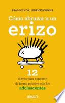 Como Abrazar a un Erizo- Z