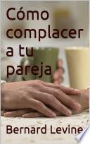 Cómo complacer a tu pareja