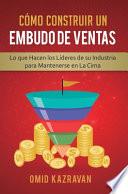 Cómo Construir Un Embudo De Ventas