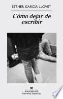 Libro Cómo dejar de escribir