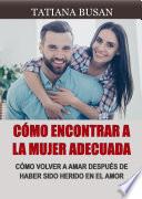 Libro Cómo encontrar a la mujer adecuada