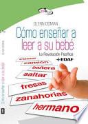 Libro Cómo enseñar a leer a su bebé