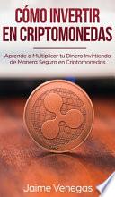 Libro Cómo Invertir en Criptomonedas