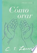 Libro Cómo Orar