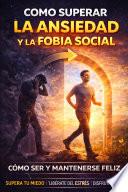 Libro Como Superar La Ansiedad y La Fobia Social