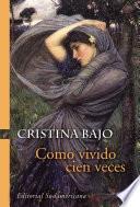 Libro Como vivido cien veces (Biblioteca Cristina Bajo)