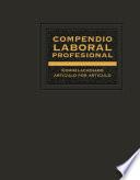 Libro Compendio Laboral Profesional correlacionado artículo por artículo 2018