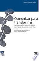 Libro Comunicar Para Transformar / Report to Transform