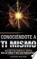 Libro Conociendote A Ti Mismo. Secretos Para El Éxito En La Vida Y En Los Negocios