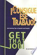 Libro Consigue Ese Trabajo!/ Get That Job!