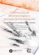 Construcción de fenomenologías y procesos de formalización