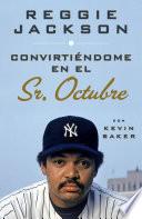 Libro Convirtiéndome en el Sr. Octubre