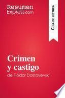 Crimen y castigo de Fiódor Dostoievski (Guía de lectura)