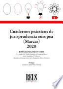 Libro Cuadernos prácticos de jurisprudencia europea (Marcas) 2020