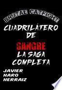 Libro CUADRILÁTERO DE SANGRE LA SAGA COMPLETA