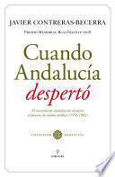 Cuando Andalucía despertó