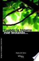 Libro Cuando La Higuera Este Brotando...