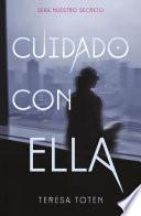 Cuidado con ella