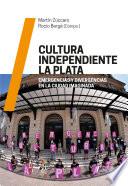 Libro Cultura independiente La Plata
