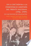 Libro De la dictadura a la democracia limitada del Frente Nacional