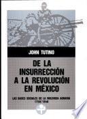 De la insurrección a la revolución en México