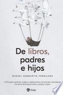 De libros, padres e hijos