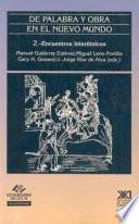 Libro De palabra y obra en el nuevo mundo: Encuentros interétnicos