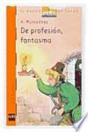 De profesión, fantasma