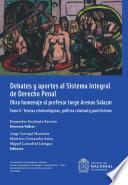 Libro Debates y aportes al sistema integral de derecho penal. Obra homenaje al profesor Jorge Arenas Salazar