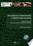 Decisiones automatizadas y protección de datos. Especial atención a los sistemas de inteligencia artificial