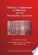 Defensa y territorio en Hispania de los Escipiones a Augusto