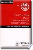 Libro Delito y pena en la jurisprudencia constitucional