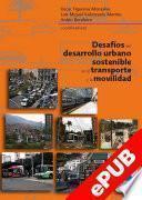 Desafíos del desarrollo urbano sostenible en el transporte y la movilidad