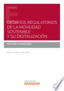 Desafíos regulatorios de la movilidad sostenible y su digitalización