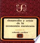 Desarrollo y crisis de la economía mexicana