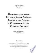Desenvolvimento e integração na América Latina e no Caribe