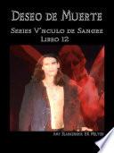 Libro Deseo De Muerte - Series Vínculo De Sangre Libro 12