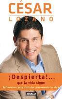 ¡Despierta!... que la vida sigue
