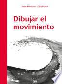 Libro Dibujar El Movimiento