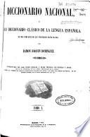 Diccionario nacional ó Gran diccionario clásico de la lengua española ...: A-G (907 p., [1] h. de grab.)