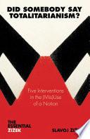 Libro Did Somebody Say Totalitarianism?