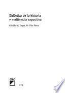 Libro Didáctica de la historia y multimedia expositiva